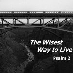 The Wisest Way to Live