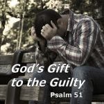 God’s Gift to the Guilty